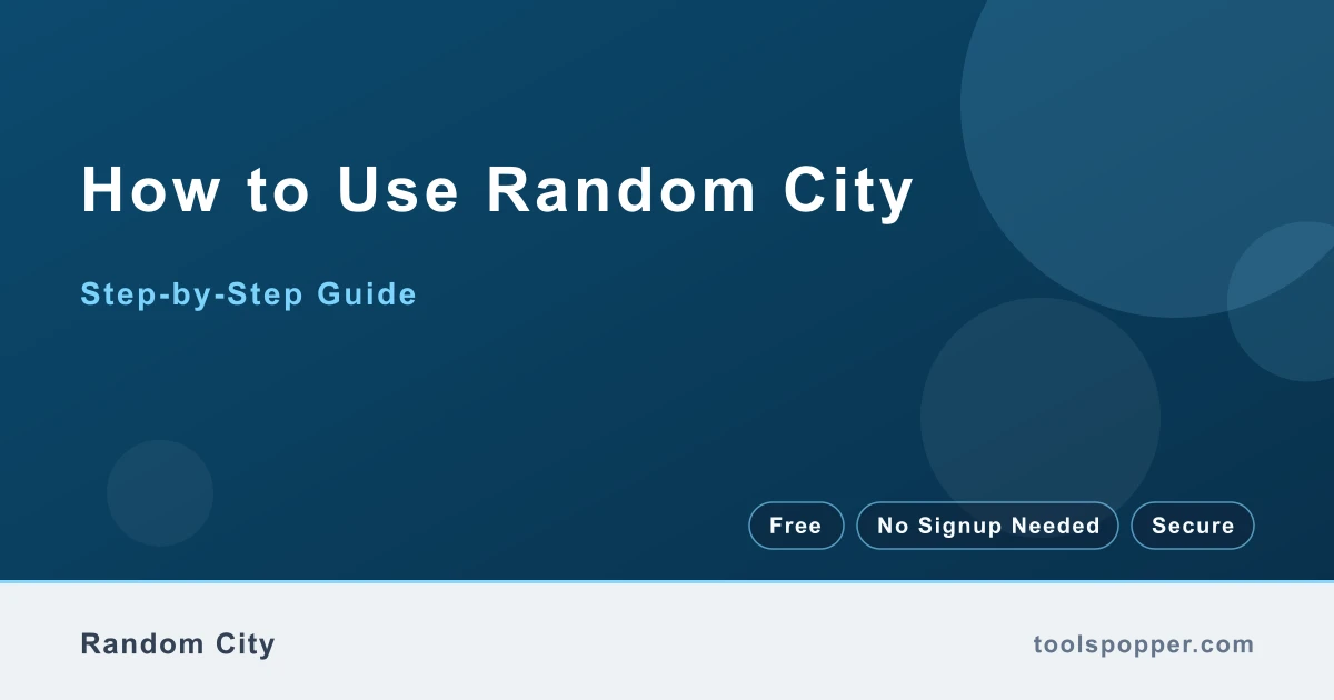 How to use Random City — step-by-step guide