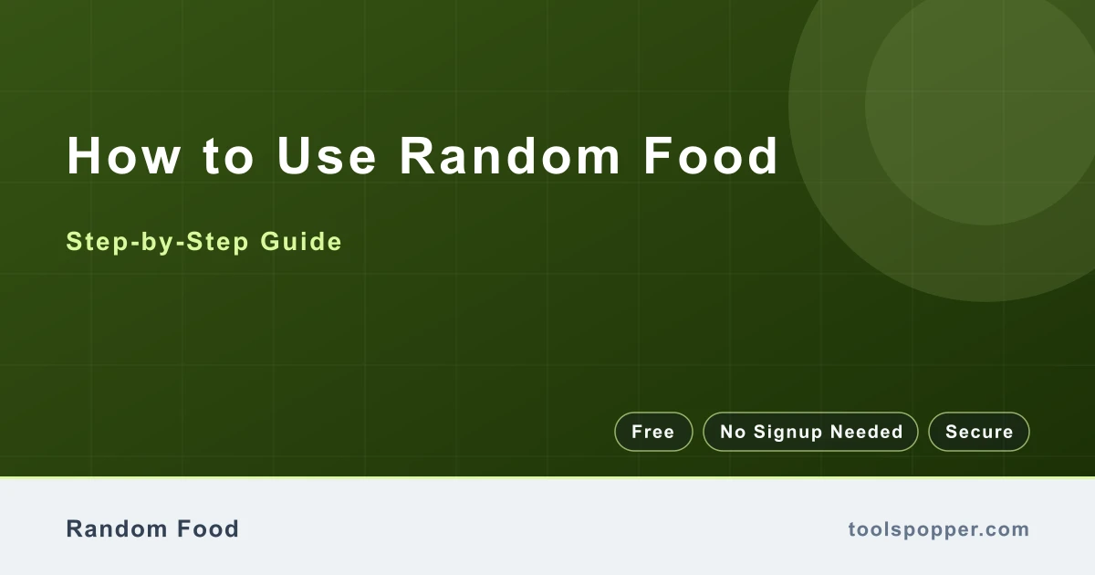 How to use Random Food — step-by-step guide