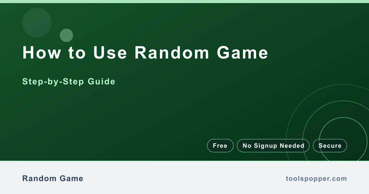 How to use Random Game — step-by-step guide
