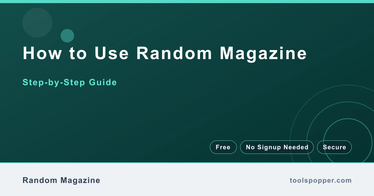 How to use Random Magazine — step-by-step guide