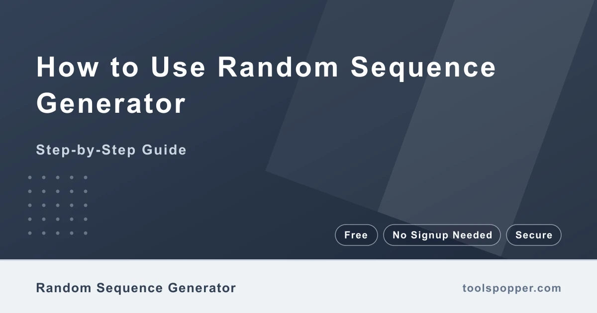 How to use Random Sequence Generator — step-by-step guide