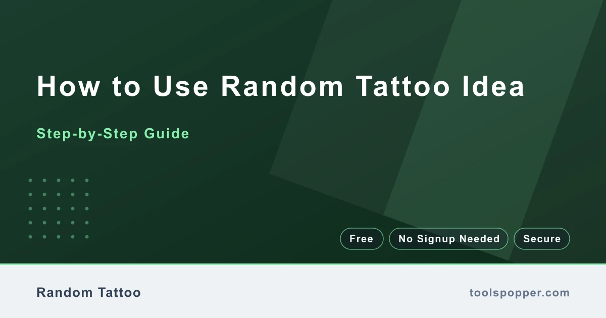 How to use Random Tattoo Idea — step-by-step guide