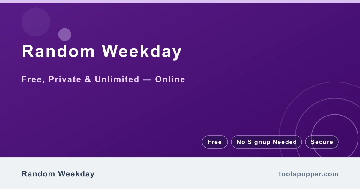 Random Weekday — Pick a random day of the week