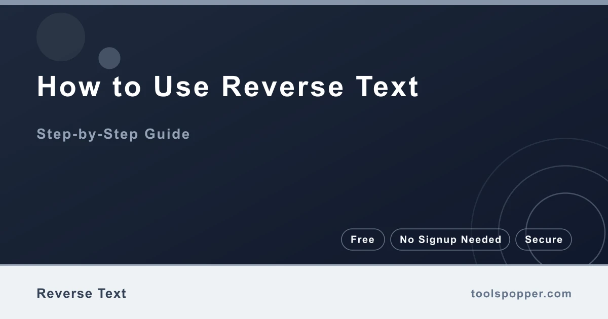 How to use Reverse Text — step-by-step guide