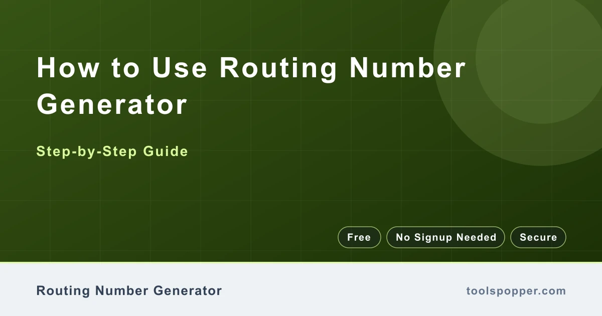 How to use Routing Number Generator β step-by-step guide