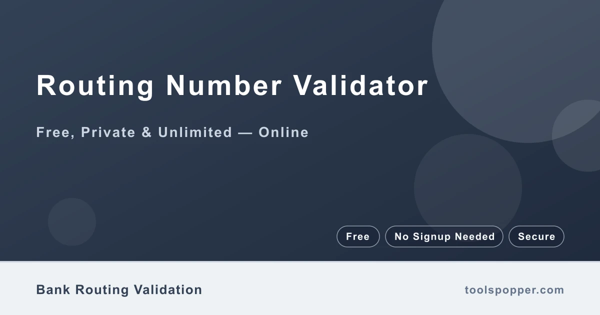 Routing Number Validator — Validate 9-digit ABA routing format