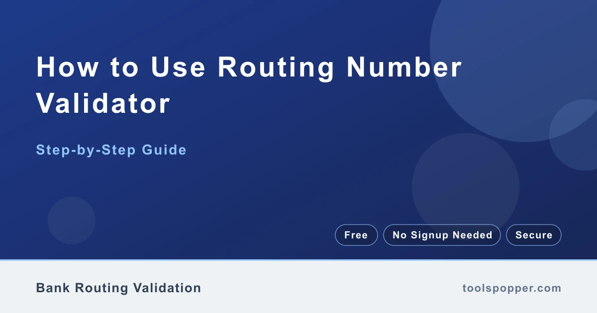 How to use Routing Number Validator — step-by-step guide