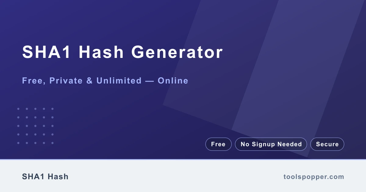 SHA1 Hash Generator — SHA-1 hash for integrity checks