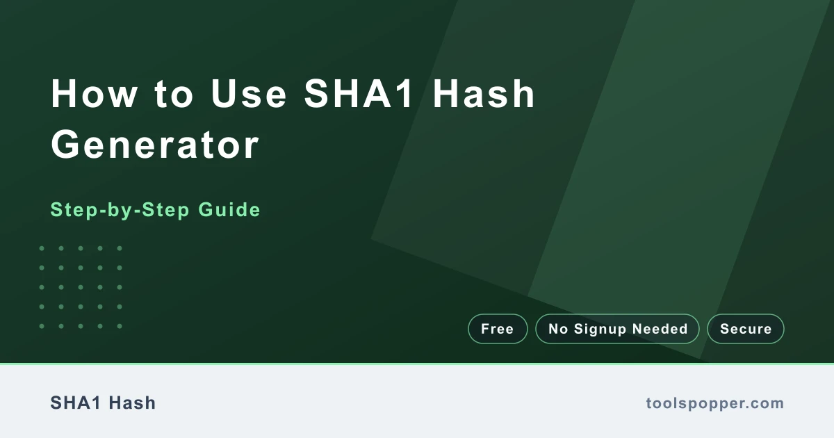How to use SHA1 Hash Generator — step-by-step guide
