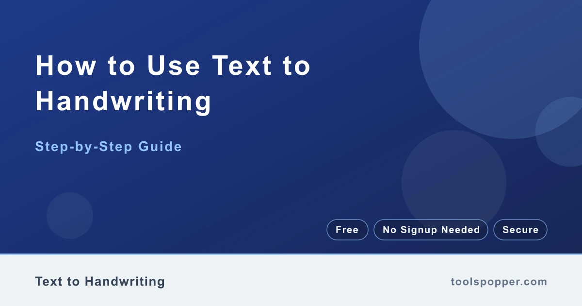 How to use Text to Handwriting — step-by-step guide