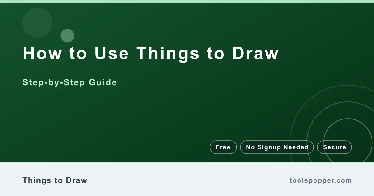 How to use Things to Draw — step-by-step guide