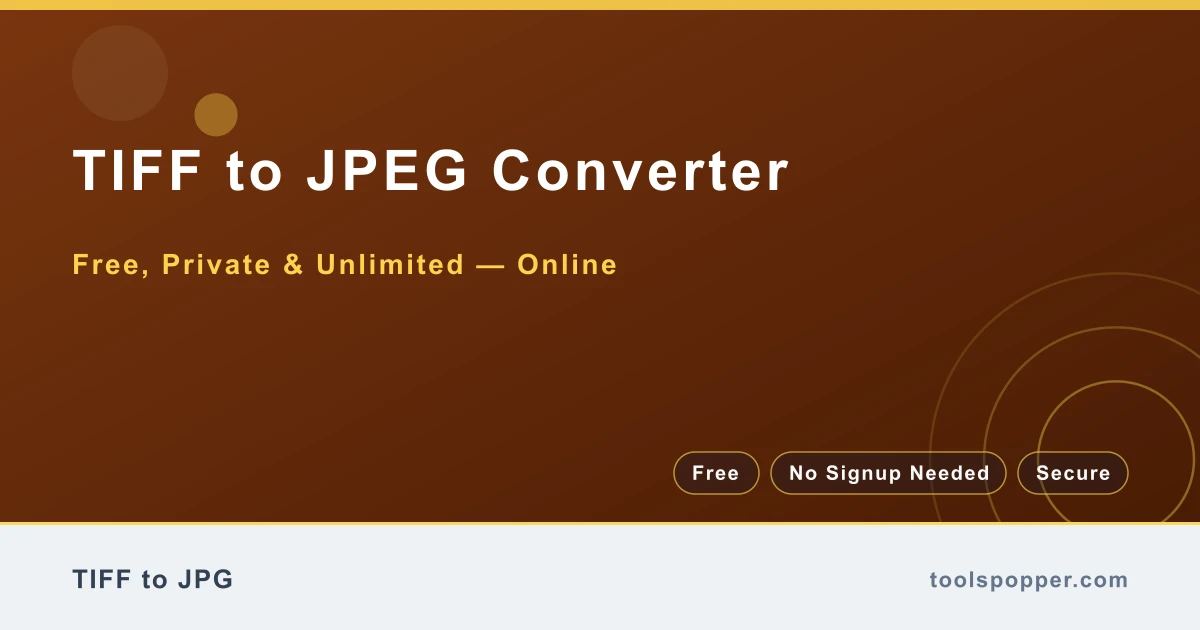 TIFF to JPEG Converter — Convert TIFF to JPEG free in your browser — fast, private, no watermark