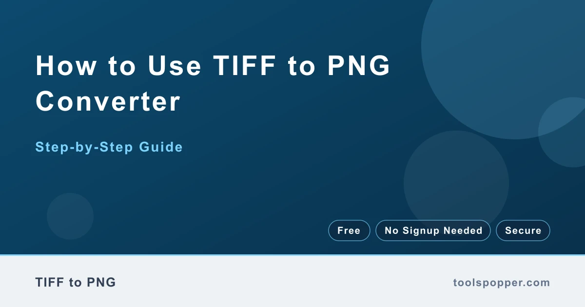 How to use TIFF to PNG Converter — step-by-step guide