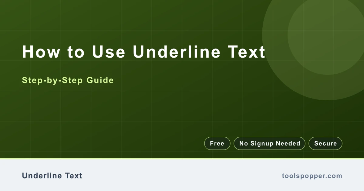 How to use Underline Text — step-by-step guide