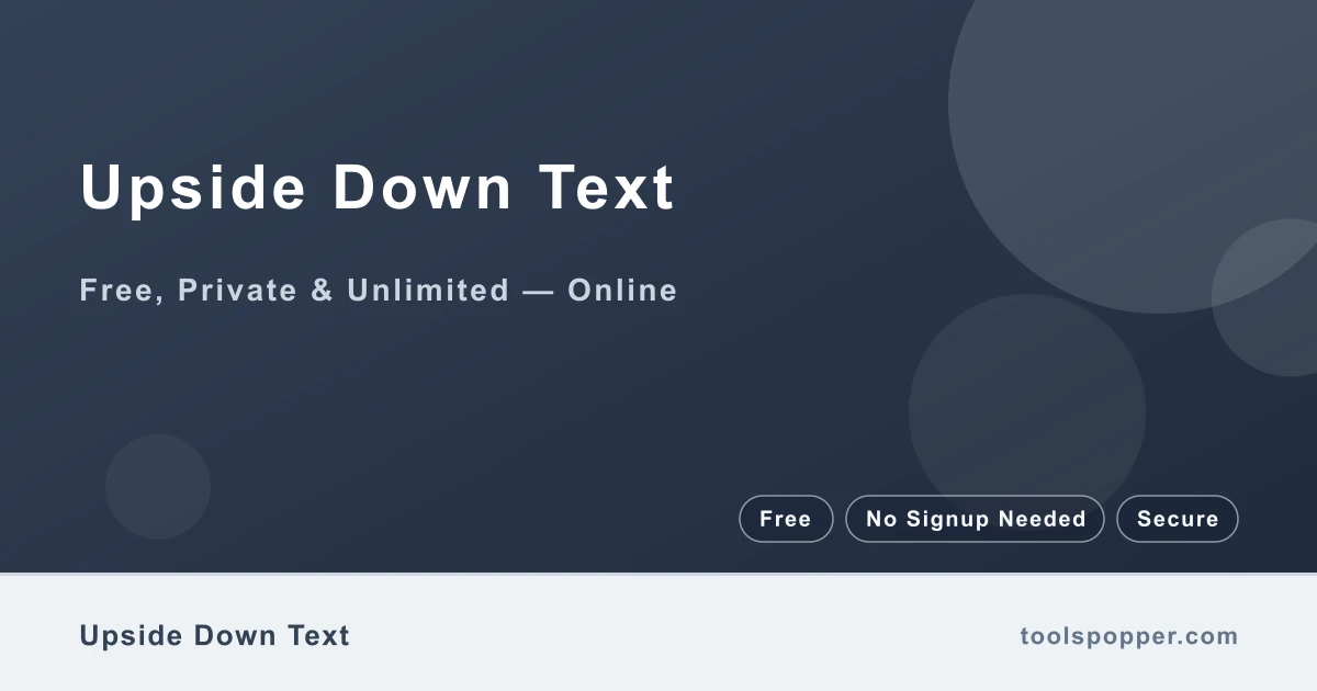 Upside Down Text — Flip text upside down with Unicode