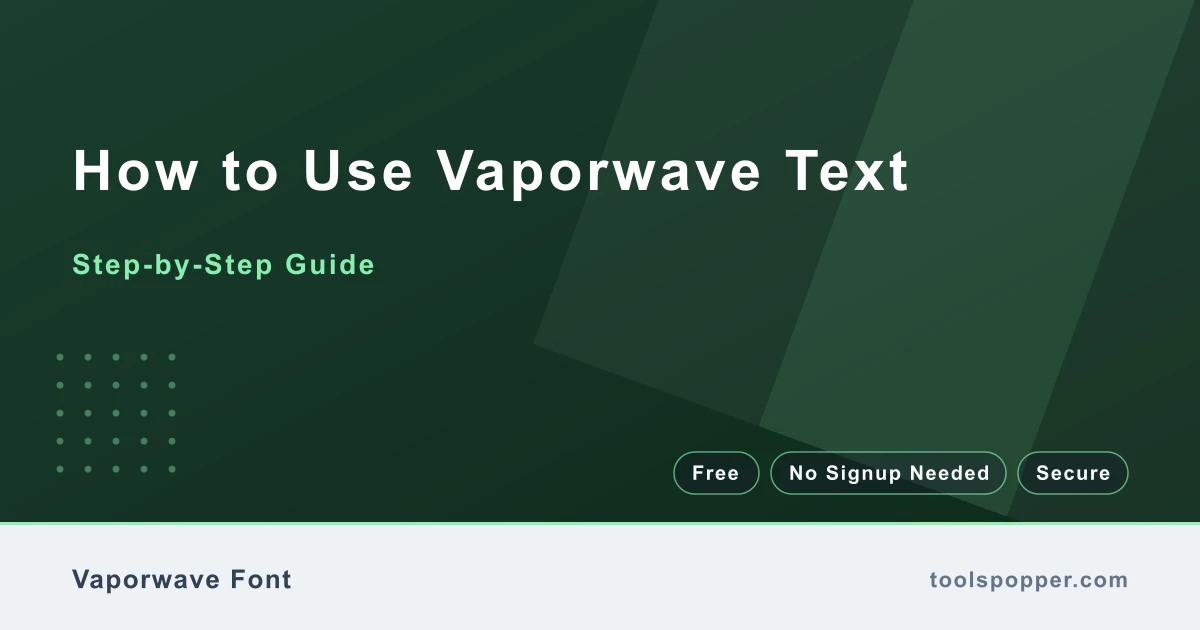 How to use Vaporwave Text — step-by-step guide