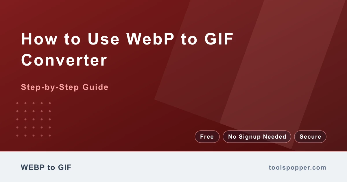 How to use WebP to GIF Converter — step-by-step guide