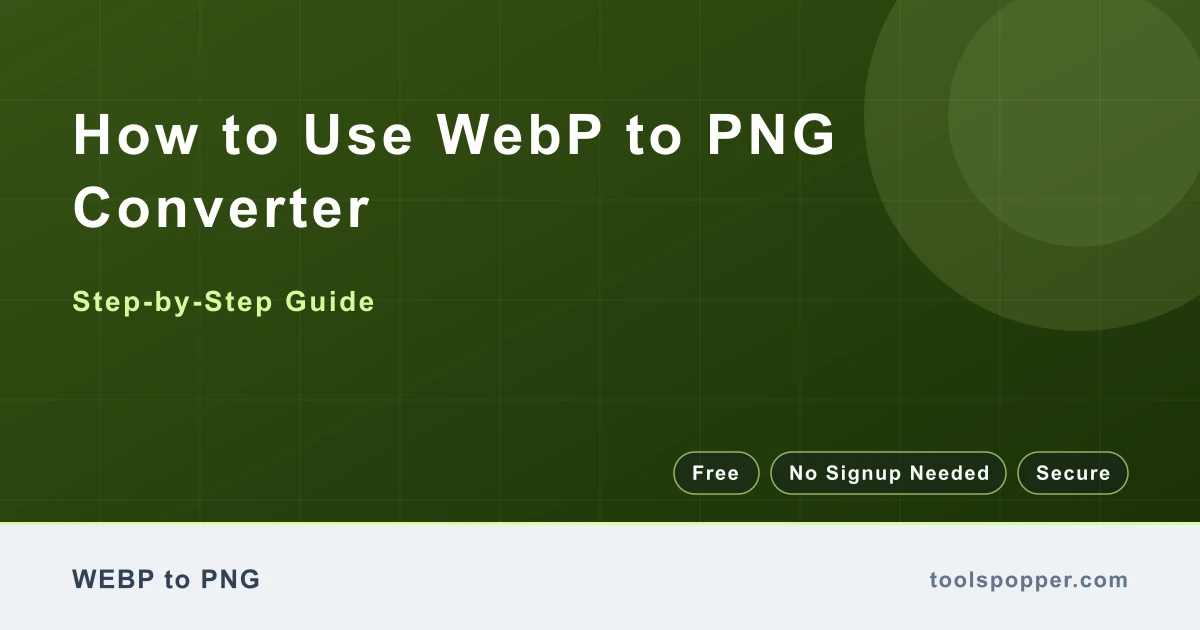 How to use WebP to PNG Converter — step-by-step guide