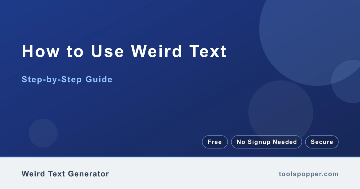 How to use Weird Text — step-by-step guide