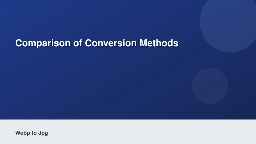 Comparison of Conversion Methods