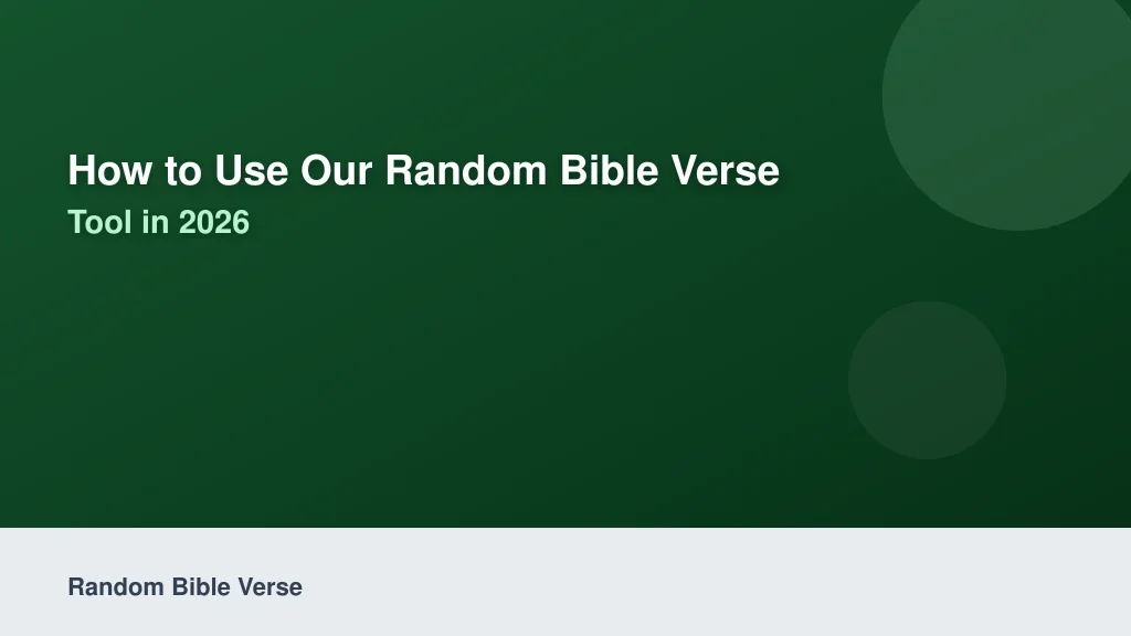 How to Use Our Random Bible Verse Tool in 2026