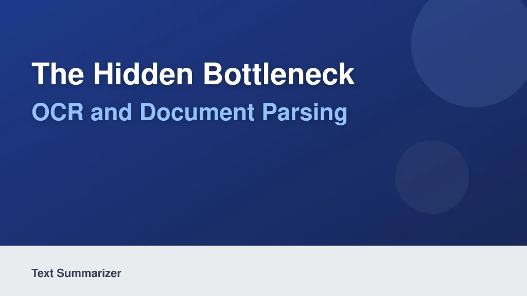 The Hidden Bottleneck: OCR and Document Parsing