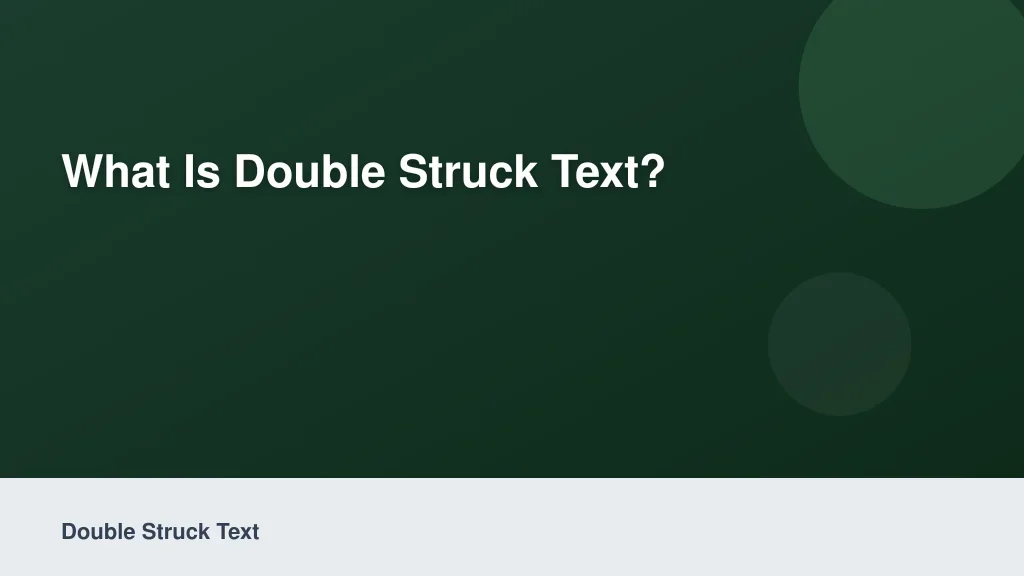What is Double Struck Text?