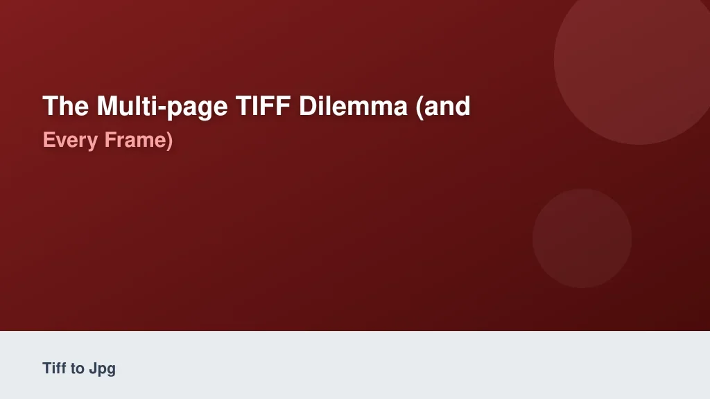 The Multi-Page TIFF Dilemma (And How to Extract Every Frame)