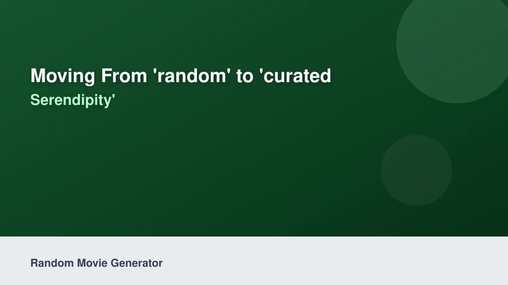 Moving from 'Random' to 'Curated Serendipity'