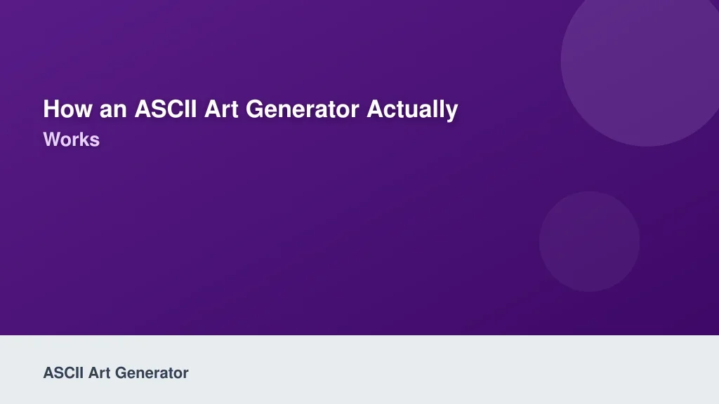 How an ASCII Art Generator Actually Works