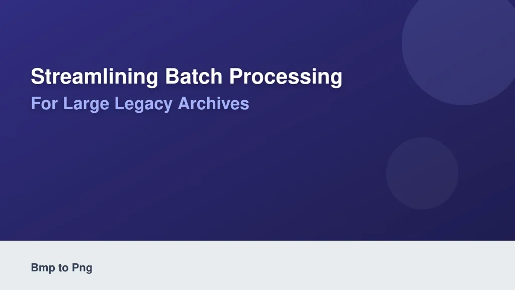 Streamlining Batch Processing for Large Legacy Archives