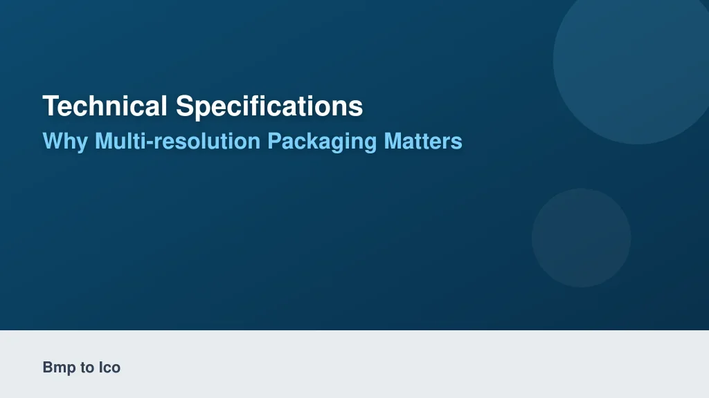 Technical Specifications: Why Multi-Resolution Packaging Matters