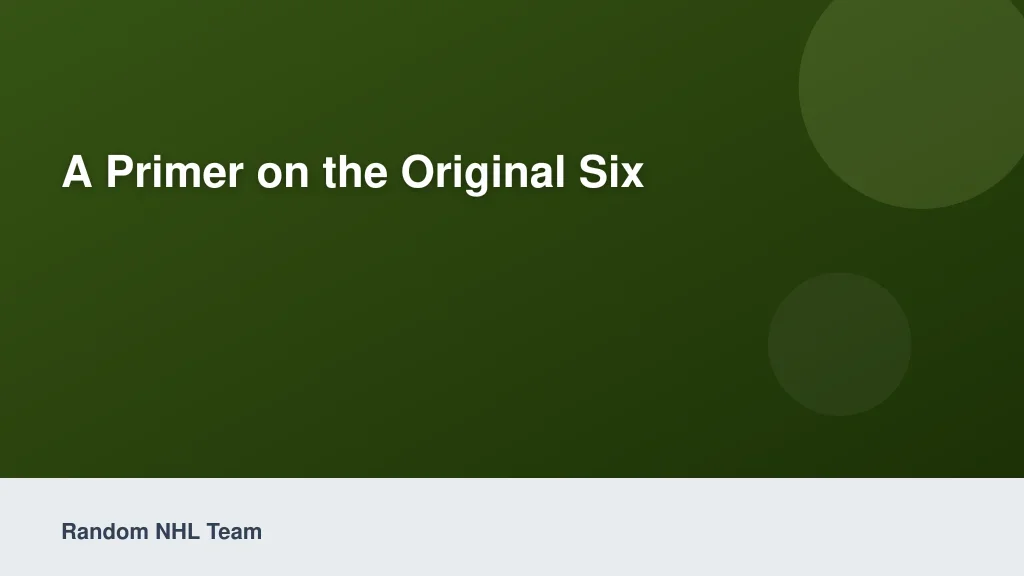 A Primer on the Original Six