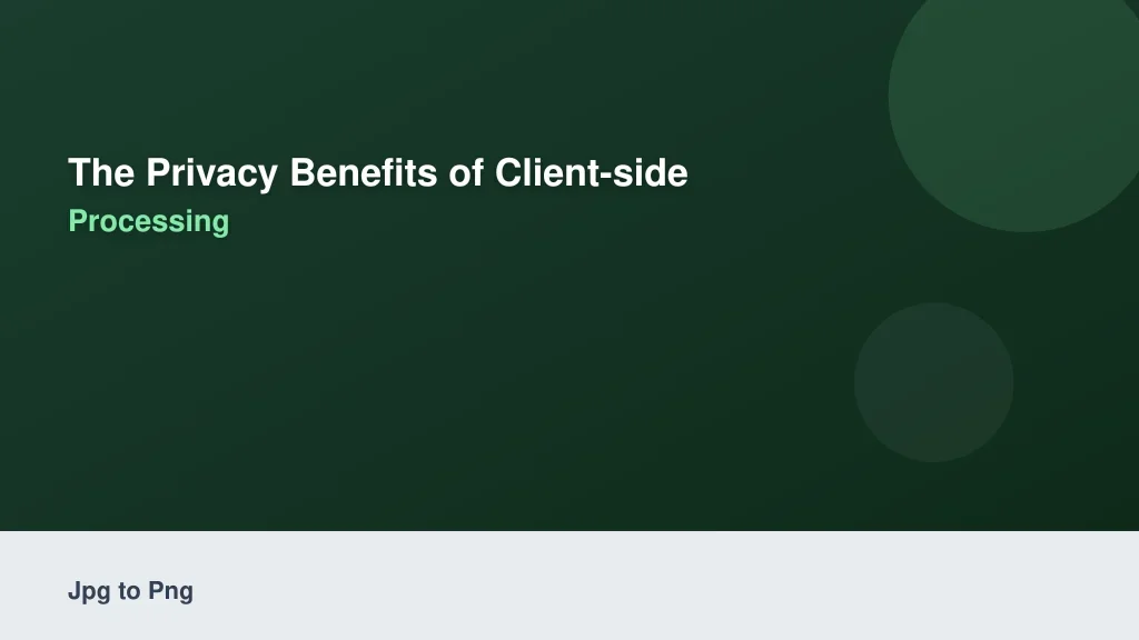 The Privacy Benefits of Client-Side Processing