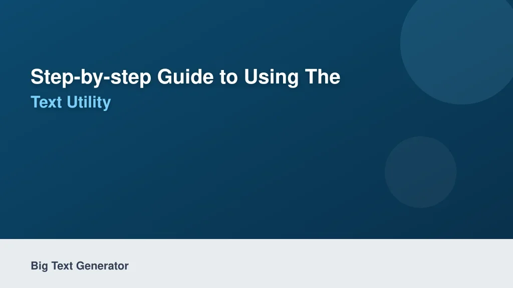Step-by-Step Guide to Using the ToolsPopper Big Text Utility