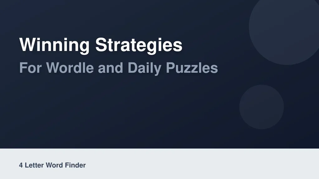Winning Strategies for Wordle and Daily Puzzles