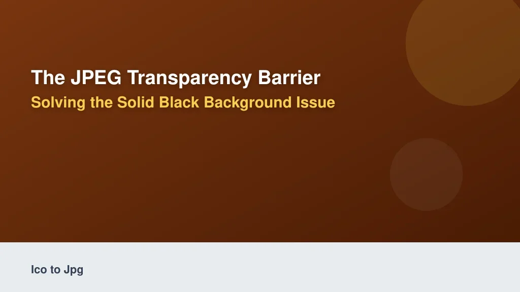 The JPEG Transparency Barrier: Solving the Solid Black Background Issue