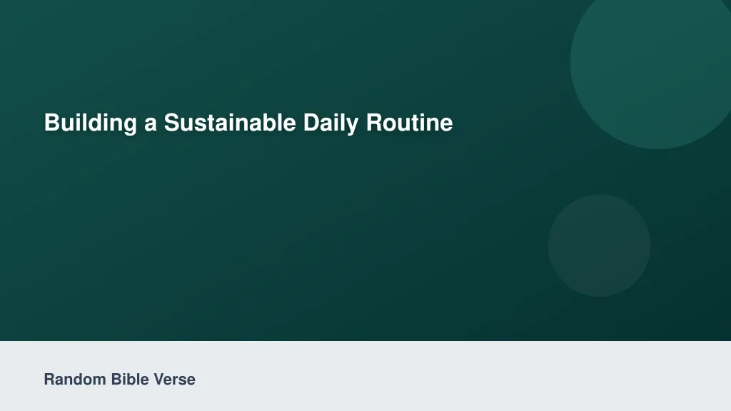 Building a Sustainable Daily Routine
