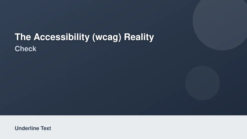 The Accessibility (WCAG) Reality Check