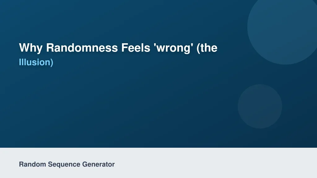 Why Randomness Feels 'Wrong' (The Clustering Illusion)
