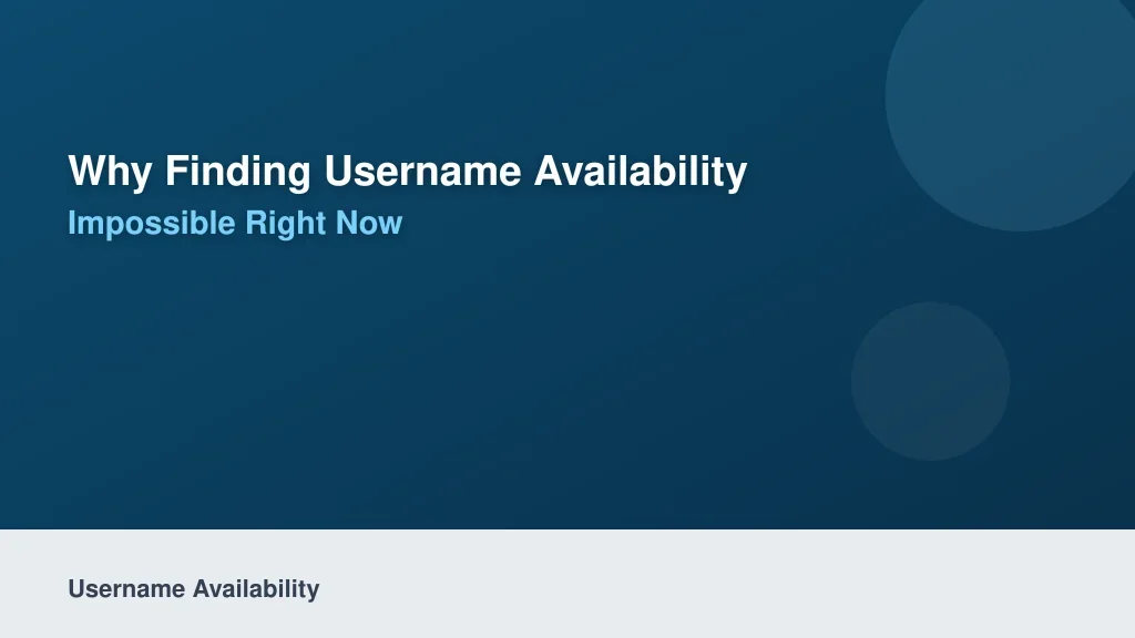 Why Finding Username Availability Feels Impossible Right Now