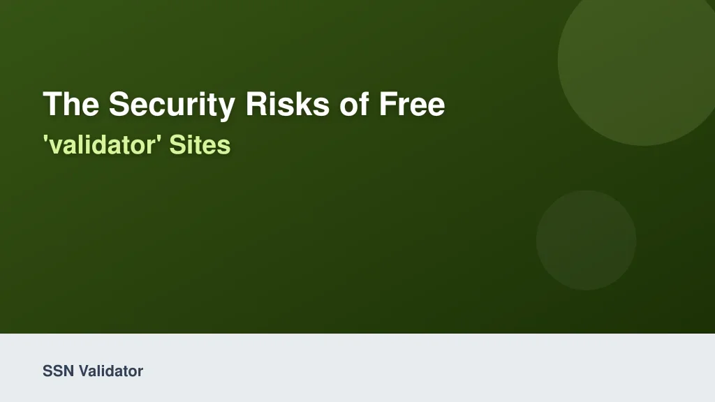 The Security Risks of Free 'Validator' Sites