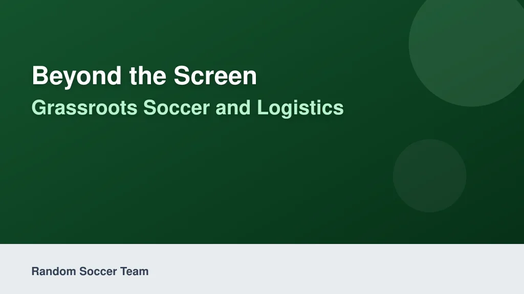 Beyond the Screen: Grassroots Soccer and Logistics