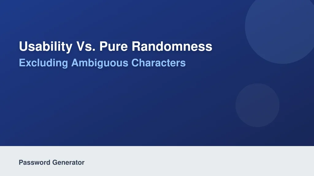 Usability vs. Pure Randomness: Excluding Ambiguous Characters