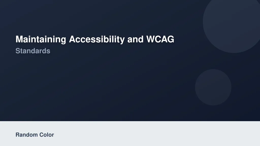 Maintaining Accessibility and WCAG Contrast Standards