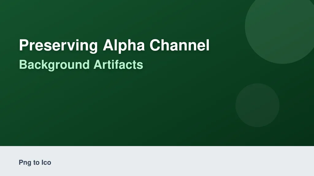 Preserving Alpha Channel Transparency Without Background Artifacts