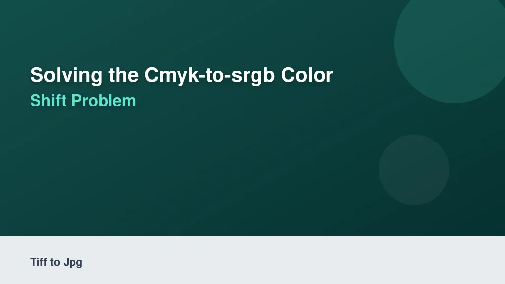 Solving the CMYK-to-sRGB Color Shift Problem