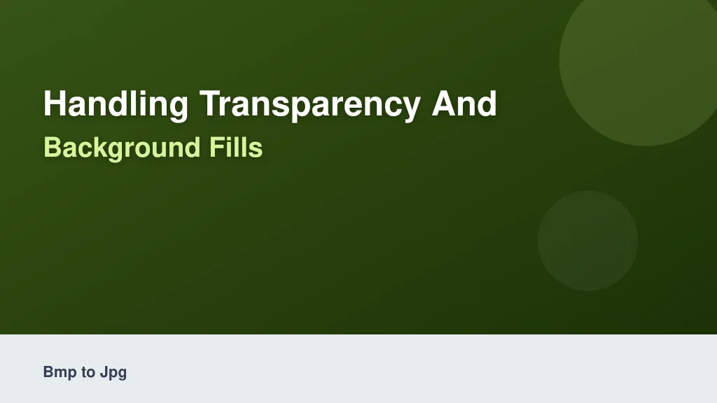 Handling Transparency and Background Fills