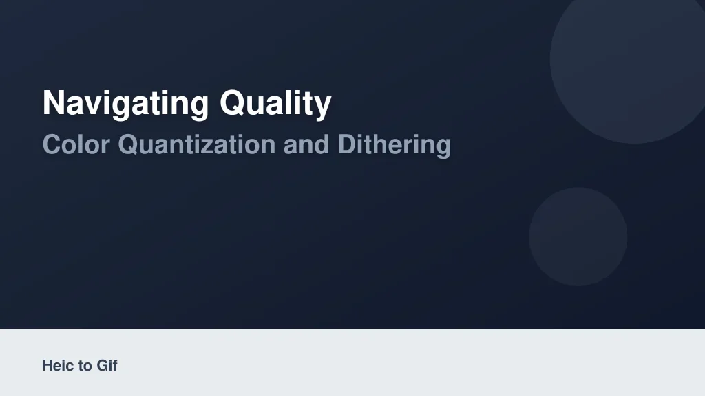 Navigating Quality: Color Quantization and Dithering