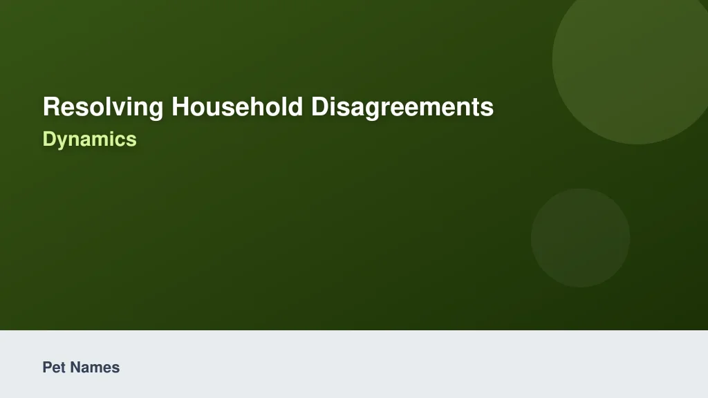Resolving Household Disagreements and Multi-Pet Dynamics